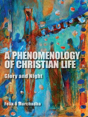 cover image of A Phenomenology of Christian Life